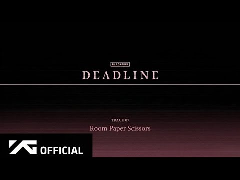 BLACKPINK - 'Room Paper Scissors'
