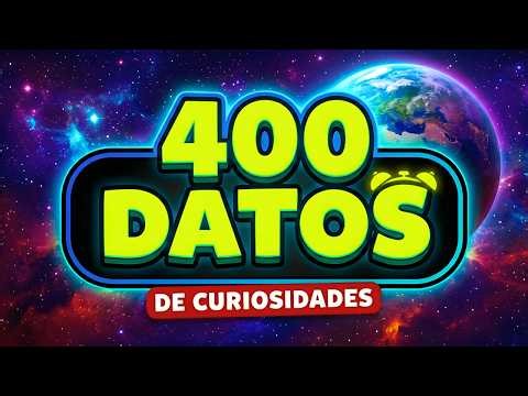 400 Datos Que NO Sabías 😱 | 1 HORA Sin Pausas de Curiosidades IMPACTANTES
