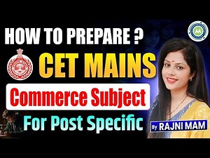 CET Mains Commerce Preparation| Post Specific Strategy | How to Prepare Commerce for CET Mains 2025