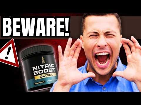 🔥 NITRIC BOOST ULTRA REVIEWS - What is Nitric Boost Ultra? A shocking truth revealed!