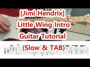 [Jimi Hendrix] Little Wing Intro Guitar Tutorial (TAB)-기타솔로모음1권 p44