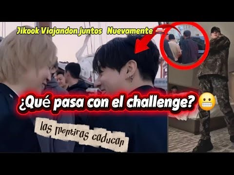 What's Up With The Challenge? 😱 Jikook Traveling Together Again 🚘 Lies Expire 😏
