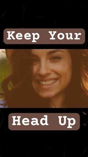 In Case You Need This | Keep Your Head Up