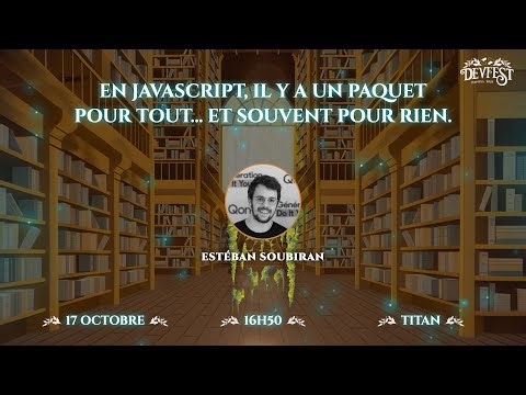 En JavaScript, il y a un paquet pour tout... et souvent pour rien.