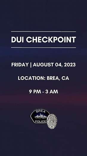 70 reactions · 6 comments | NOTICE : We will be conducting a DUI checkpoint in Brea on Friday, August 04, 2023 from 9 p.m. - 3 a.m. Please remember to NEVER drive under the influence, not only for your safety but for the safety of others. #breapd #notice #DUIenforcement #duicheckpoint #ots | Brea Police Department | Facebook