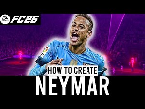 How to create Neymar in EA SPORTS FC 26 (Face)