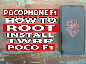 How to Install TWRP Recovery & Root Poco F1; Xiaomi Pocophone F1 Root