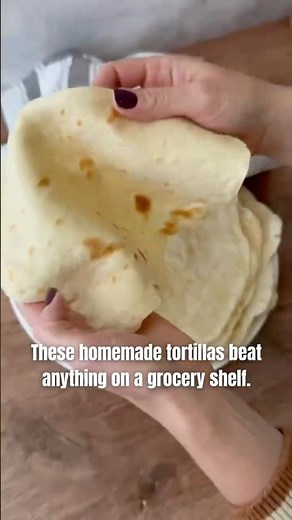 Homemade Flour Tortillas That Beat Store-Bought Every Time