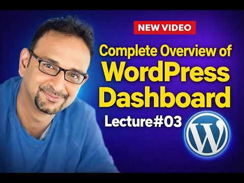 Lecture#03 | WordPress Dashboard Overview Tutorial 2026 | Complete Beginner Guide to Build Websites