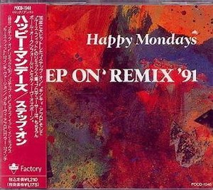 Happy Mondays - Step On Remix '91