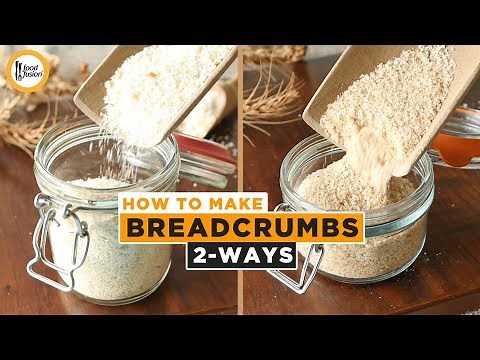 Homemade Bread Crumbs 2 Ways Recipe By Food Fusion