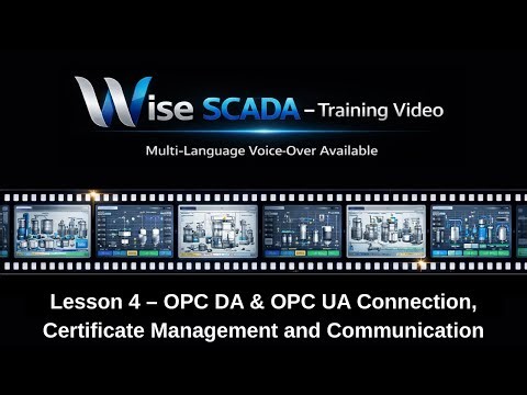 Wise SCADA Training #4 | OPC DA & OPC UA Connection, Certificate Management and Communication