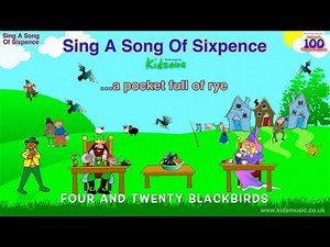 Kidzone - Sing A Song Of Sixpence