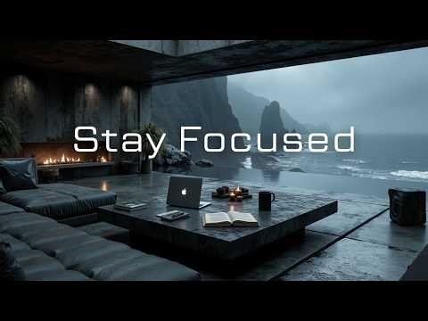 Stay Here, Stay Focused - Calm Deep Work Music for Studying & Distraction-Free Deep Thinking