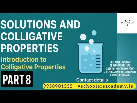 Brief introduction to Colligative Properties Explained | Class 12 Chemistry | 4 Properties