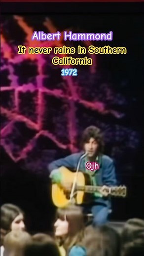 It never rains in Southern California, Albert Hammond 1972.ojh
