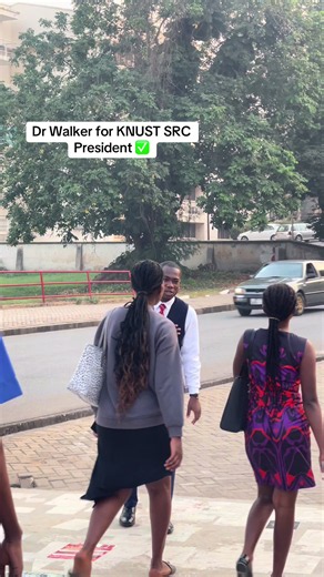 Dr Walker for KNUST SRC President — Lock In Together