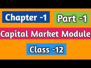 Class 12 FMM Chapter 1 notes | Capital market module | Class 12 Financial Markets Management