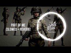 Katy Perry - Part Of Me | (Slowed + Reverb) | 2024