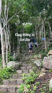 Núi Minh Đạm - Lên khúc này cũng không mệt lắm đâu cả nhà 🍃 Phước Hải #vungtau #langchaiphuochai #phuochaivungtau #bggr #phuochai #nuiminhdam | Trạm Phước Hải