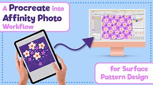 Procreate to Affinity Photo: A Seamless Workflow for Surface Pattern Designers | Rebecca Flaherty | Skillshare