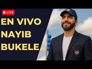 🔴 NAYIB BUKELE EN VIVO CADENA NACIONAL