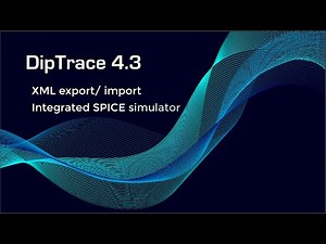 DipTrace 4.3 with integrated SPICE Simulator and XML support in all modules