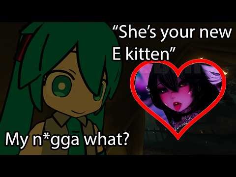 They tried to get me an E-Kitten in VRChat…