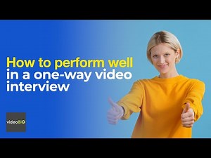 How to perform well in a one-way video interview