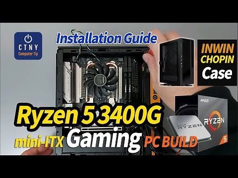 AMD Ryzen 5 3400G Vega 11 In-Win Chopin mini-ITX Gaming PC Build - Installation Video