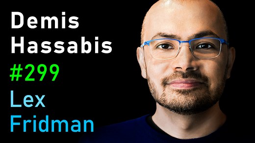 #299 – Demis Hassabis: DeepMind | Lex Fridman Podcast