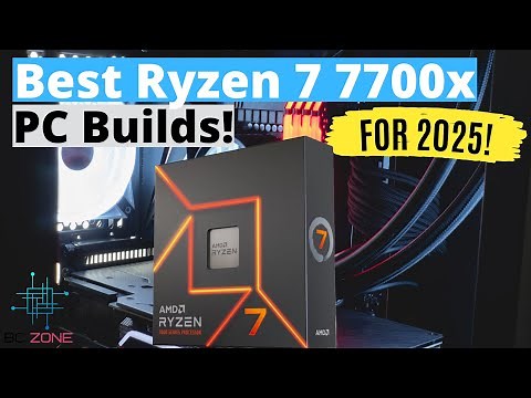 The Best Ryzen 7 7700x PC Builds In 2025! (Budget, Value & High-End Builds)