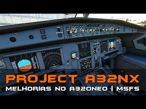 ✈️ Guia Completo: Project A32NX para o A320neo no Microsoft Flight Simulator