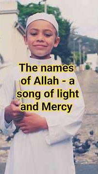 The Names of Allah – A Song of Light and Mercy 🌙