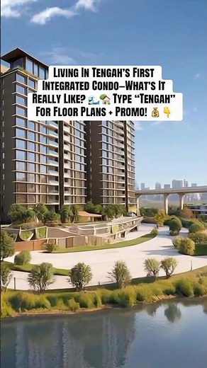 Living In Tengah’s First Integrated Condo—What’s It Really Like? 🌊🏡