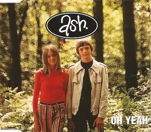 Ash - Oh Yeah