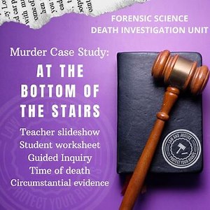 HS Forensic Pathology Murder Mystery Case Study Lesson: Student Activity BUNDLE