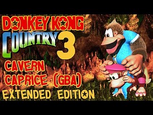 Cavern Caprice - Donkey Kong Country 3 GBA (HD Extended Arrangement)