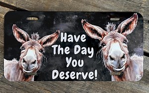 Funny Donkey Front License Plate | Have the Day You Deserve - Etsy