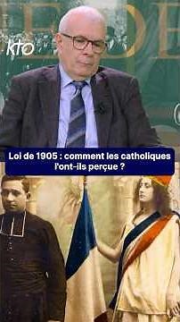 Comment la population catholique en France a-t-elle perçu la loi de 1905 ?