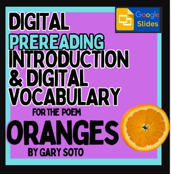 Oranges by Gary Soto | Poetry Pre-Reading & Vocabulary Google Slides Lesson