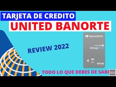 UNITED BANORTE CREDIT CARD - REVIEW AND EVERYTHING YOU NEED TO KNOW ABOUT THIS EXCELLENT OPTION