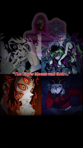 The Upper Moons and their...| Facts| Demon Slayer edit| Original by Prince Doma