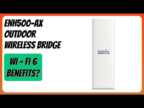 REVIEW (2025): ENH500-AX Outdoor Wireless Bridge. Features