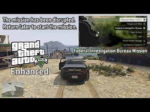Fix Federal Investigation Bureau - The mission has been disrupted return later to start mission