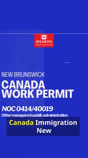 Canada Immigration New Brunswick NOC 0414/40019 Other managers in public administration Work Permits #CanadaImmigration #WorkPermits #ImmigrationCanada #JobOpportunities #CareerInCanada | Immigration