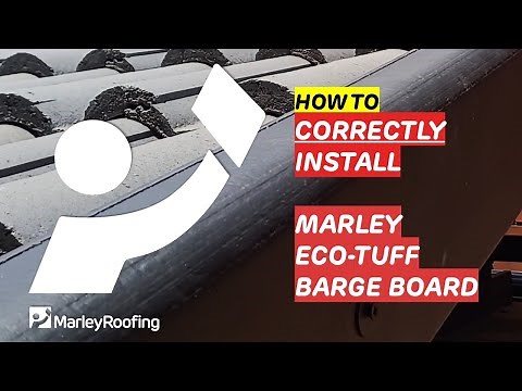 HOW TO CORRECTLY INSTALL MARLEY ECOTUFF BARGE BOARD