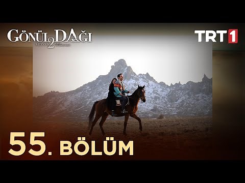 Gönül Dağı 55. Bölüm ‪@trt1‬