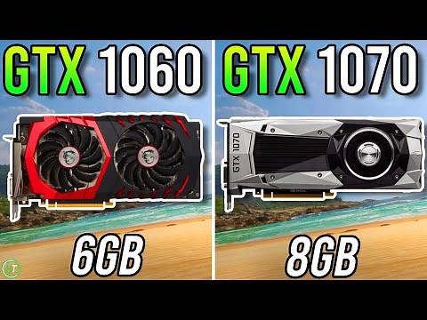 GTX 1060 6GB vs GTX 1070 - Any Difference?