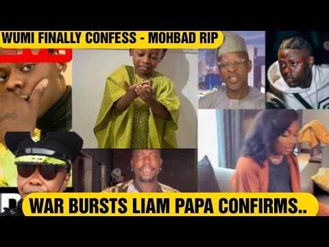 WAR SCATTER LIAM PAPA CONFIRMS.. WUMI FINALLY CONFESS - MOHBAD RIP
